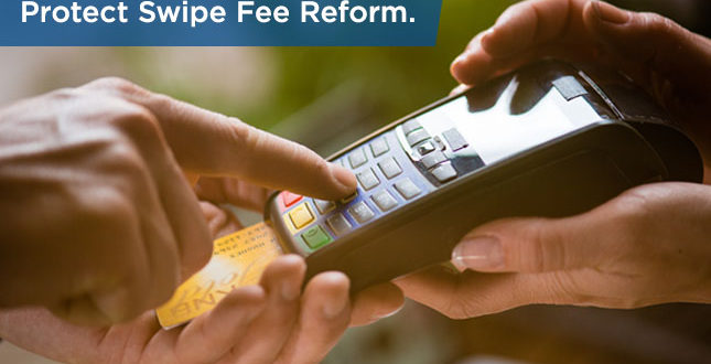 Protect Swipe Fee Reform
